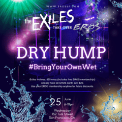 Dry Hump: The Exiles Take Over EROS