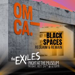 Exiles: Night at the Museum (OCMA)